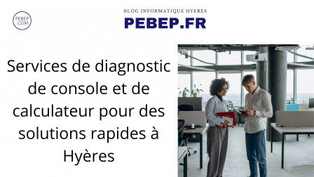 Services de diagnostic de console et de calculateur pour des solutions rapides à Hyères.jpg, mai 2023